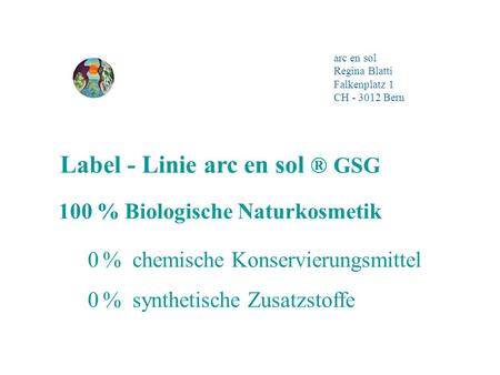 Label - Linie arc en sol ® GSG 100 % Biologische Naturkosmetik
