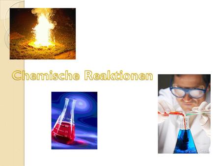 Chemische Reaktionen.