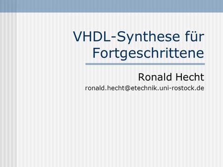 VHDL-Synthese für Fortgeschrittene