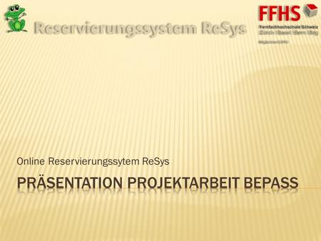 Online Reservierungssytem ReSys. Einleitung Gruppenmitglieder Auftrag Technologie Eingesetzte Technologie Softwarearchitektur Software-Design Use-Cases.