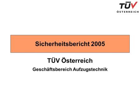 TÜV Österreich Geschäftsbereich Aufzugstechnik