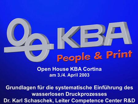 Open House KBA Cortina am 3./4. April 2003