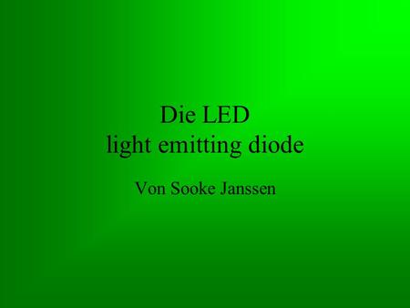 Die LED light emitting diode
