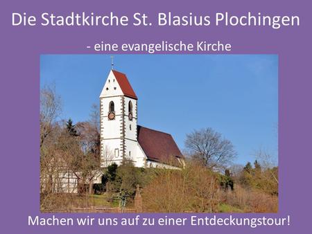 Die Stadtkirche St. Blasius Plochingen