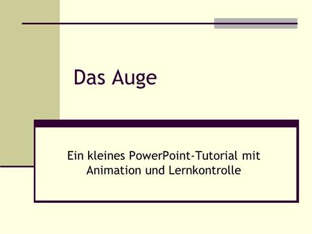 Ein kleines PowerPoint-Tutorial mit Animation und Lernkontrolle