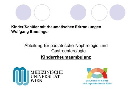 Kinder/Schüler mit rheumatischen Erkrankungen Wolfgang Emminger