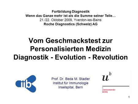 Prof. Dr. Beda M. Stadler Institut für Immunologie Inselspital, Bern
