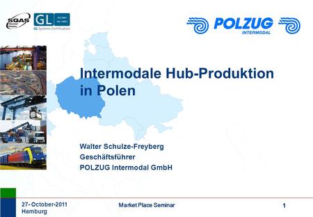 Intermodale Hub-Produktion in Polen