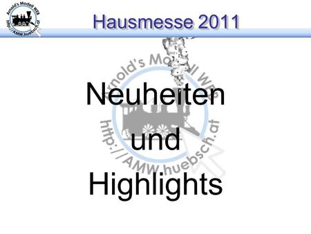 Hausmesse 2011 Neuheiten und Highlights. Licht Stäbe  Lichtelektronik mit Helligkeitsstabilisation LGB Stab Roco Schmalspur 4-Achser.