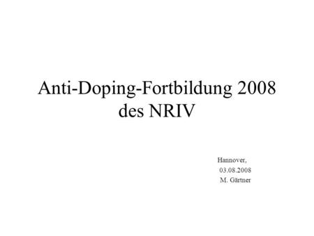 Anti-Doping-Fortbildung 2008 des NRIV