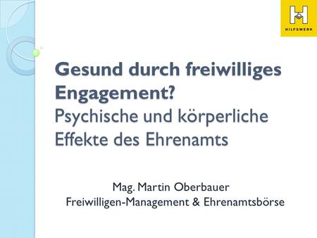 Mag. Martin Oberbauer Freiwilligen-Management & Ehrenamtsbörse