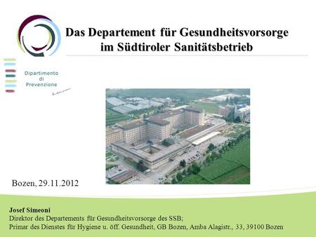 Das Departement für Gesundheitsvorsorge im Südtiroler Sanitätsbetrieb