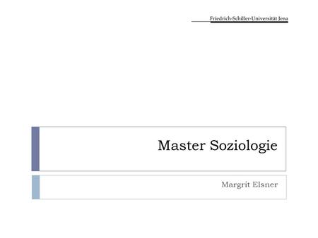 Master Soziologie Margrit Elsner.
