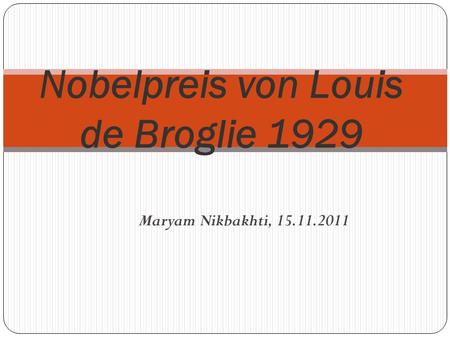 Nobelpreis von Louis de Broglie 1929