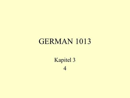 GERMAN 1013 Kapitel 3 4.