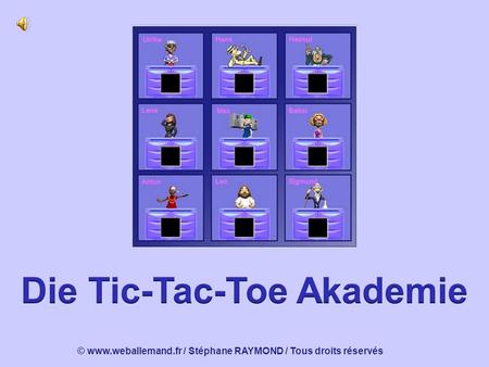 Die Tic-Tac-Toe Akademie