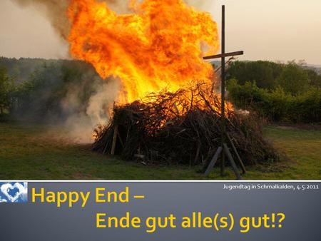 Happy End – Ende gut alle(s) gut!?