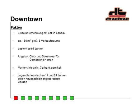 Downtown Fakten Einzelunternehmung mit Sitz in Landau