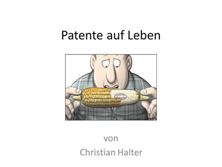 Patente auf Leben von Christian Halter.