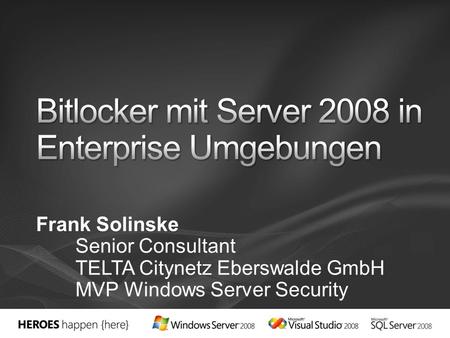 Bitlocker mit Server 2008 in Enterprise Umgebungen