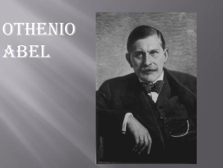Othenio Abel.