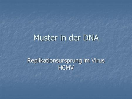 Replikationsursprung im Virus HCMV