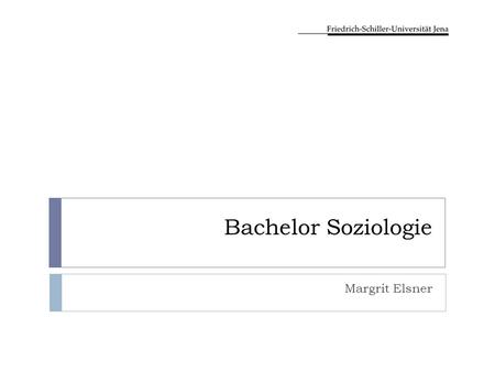 Bachelor Soziologie Margrit Elsner.