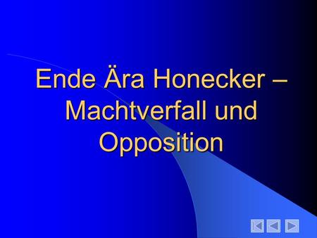 Ende Ära Honecker – Machtverfall und Opposition