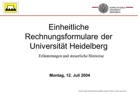 Einheitliche Rechnungsformulare der Universität Heidelberg