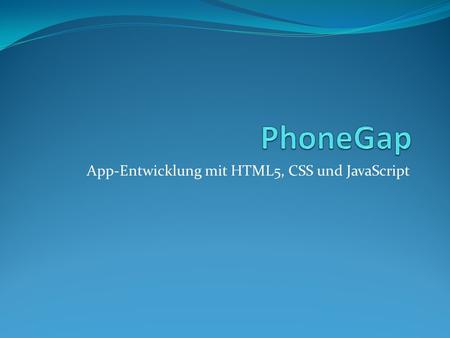 App-Entwicklung mit HTML5, CSS und JavaScript