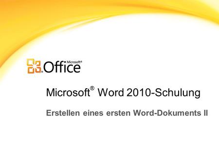 Microsoft® Word 2010-Schulung