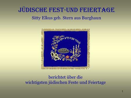 JÜDISCHE FEST-UND FEIERTAGE Sitty Elkus geb. Stern aus Burghaun
