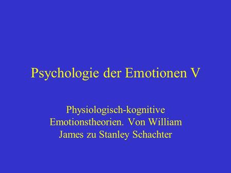 Psychologie der Emotionen V