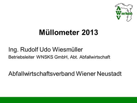 Müllometer 2013 Ing. Rudolf Udo Wiesmüller
