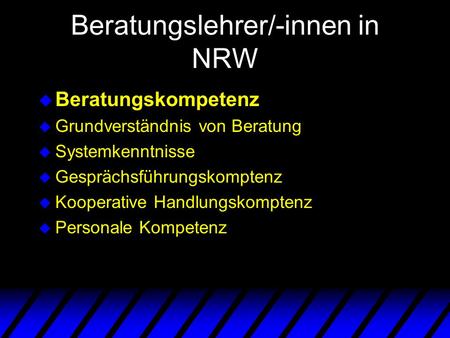 Beratungslehrer/-innen in NRW
