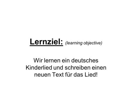 Lernziel: (learning objective)