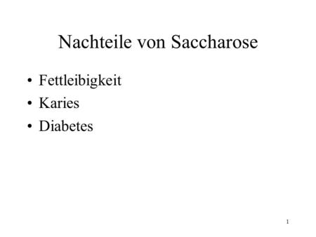 Nachteile von Saccharose
