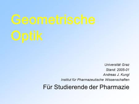 Geometrische Optik Für Studierende der Pharmazie Universität Graz