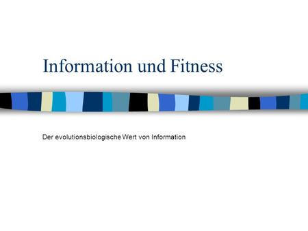 Information und Fitness