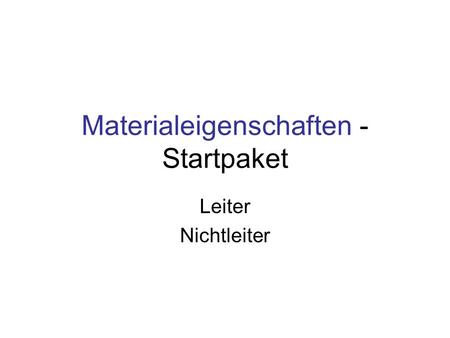 Materialeigenschaften - Startpaket