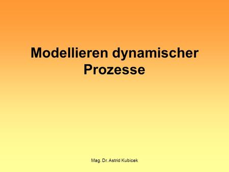 Modellieren dynamischer Prozesse