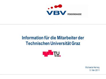 Information für die Mitarbeiter der Technischen Universität Graz