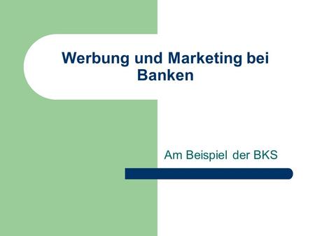 Werbung und Marketing bei Banken