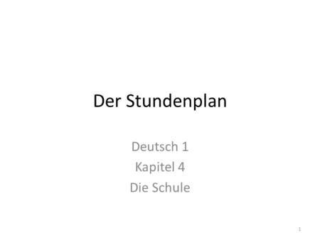 Deutsch 1 Kapitel 4 Die Schule