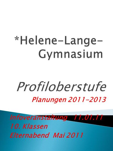*Helene-Lange-Gymnasium