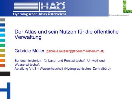 Copyright, 2002 © Josef Fürst Der Atlas und sein Nutzen für die öffentliche Verwaltung Gabriele Müller Bundesministerium.