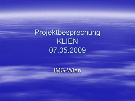 Projektbesprechung KLIEN 07.05.2009 IMG-Wien. Institut für Meteorologie und Geophysik Klimaregionen mit HZB-Messstationen und MESOCLIM-Gitter.