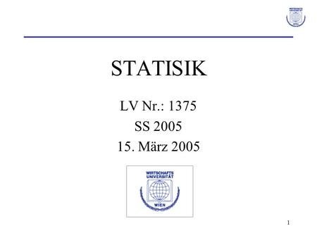 STATISIK LV Nr.: 1375 SS 2005 15. März 2005.