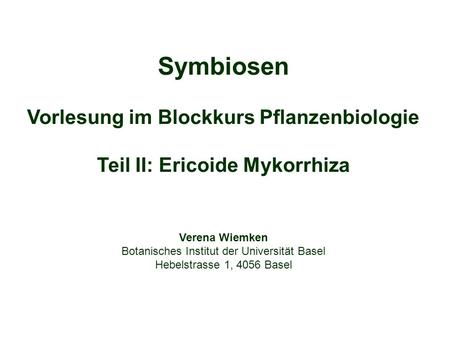 Vorlesung im Blockkurs Pflanzenbiologie