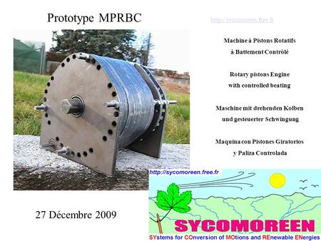 Prototype MPRBC   Machine à Pistons Rotatifs à Battement Contrôlé Rotary pistons Engine with controlled.